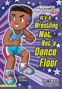 It's a Wrestling Mat, Not a Dance Floor