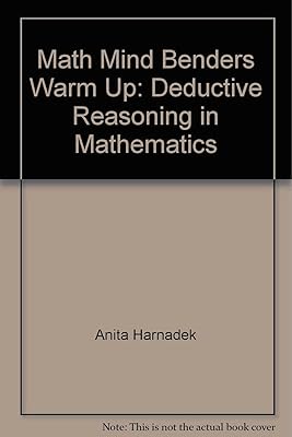 Math Mind Benders Warm Up: Deductive Reasoning in Mathematics
