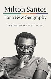 For a New Geography by Milton Santos