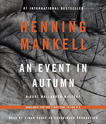 An Event in Autumn: A Kurt Wallander Mystery