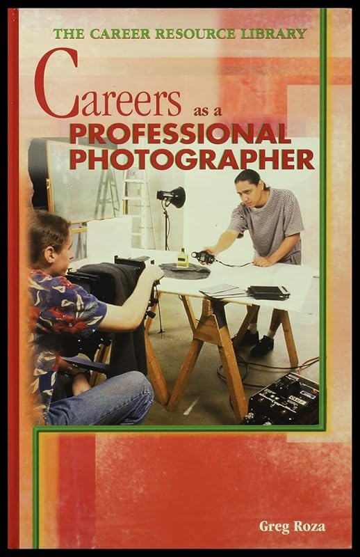 Choosing a Career as a Professional Photographer by Greg Roza