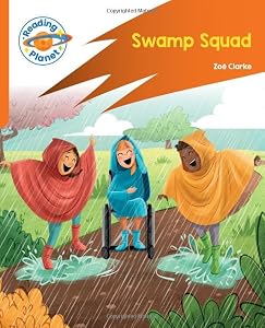 Reading Planet: Rocket Phonics – Target Practice - Swamp Squad - Orange (Reading Planet: Rocket Phonics programme)
