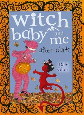 Witch Baby and Me After Dark