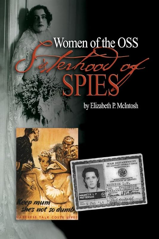 Sisterhood of Spies: The Women of the OSS by Estate of Elizabeth P. McIntosh