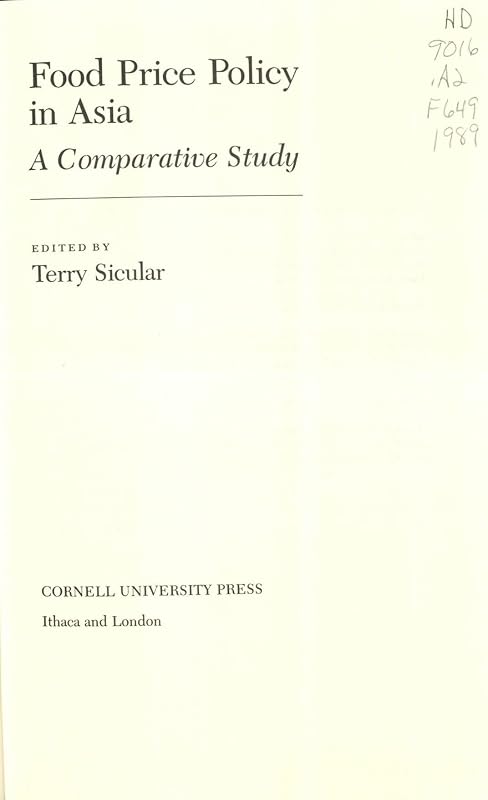 Food Price Policy in Asia: A Comparative Study by Terry Sicular