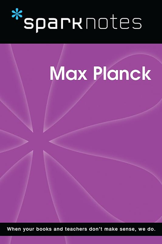 Max Planck (SparkNotes Biography Guide) by SparkNotes