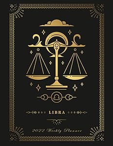 Libra 2022 Weekly Planner / Goal Achiever 8.5” x 11” – 165 Pages: Astrological Signs 2022 Weekly Monthly Planner - Ideal Gift by JEM Productions