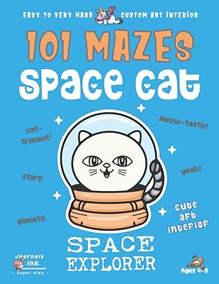 Cat Maze Book for Kids Ages 4-8: 101 Puzzle Pages. Custom Art Interior. Cute fun gift! SUPER KIDZ. Space Astronaut.