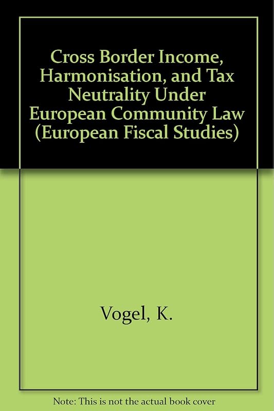 Taxation of Cross Border Income (Efs (Series), 2.) by Klaus Vogel