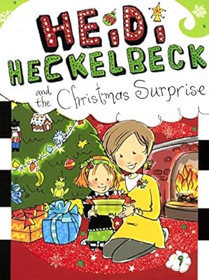 Heidi Heckelbeck And The Christmas Surprise