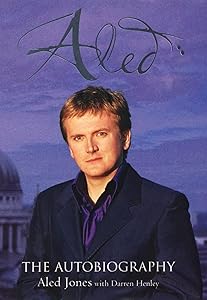 Aled: The Autobiography by Aled Jones