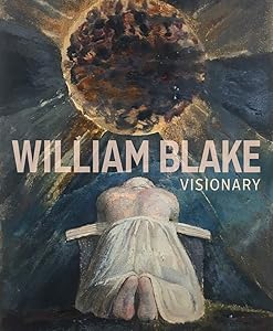 William Blake: Visionary by Edina Adam