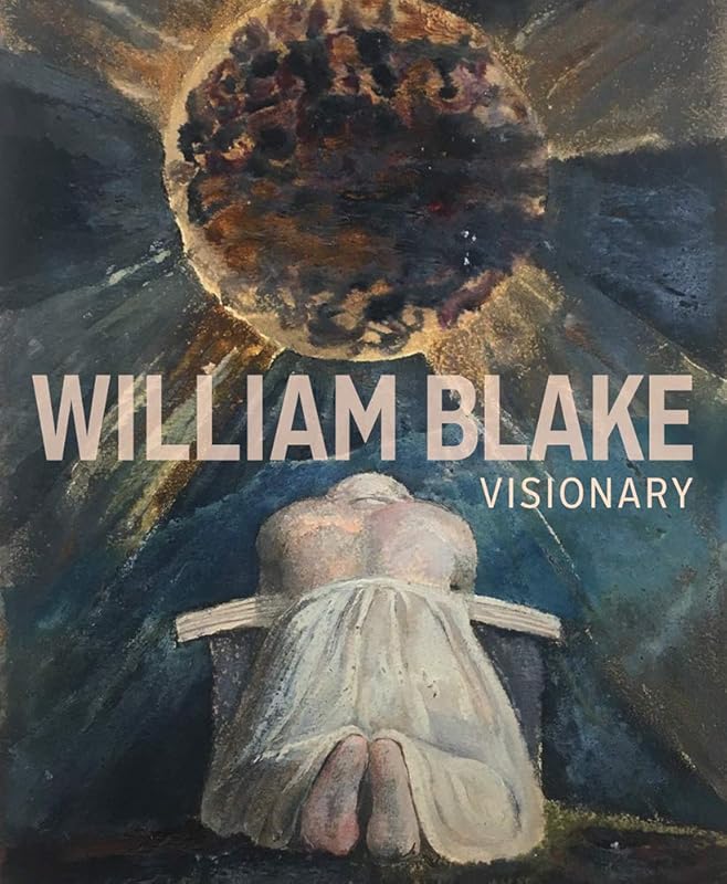 William Blake: Visionary by Edina Adam