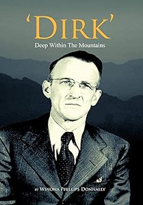 Dirk: Deep Within the Mountains by Winona Phillips Donnally