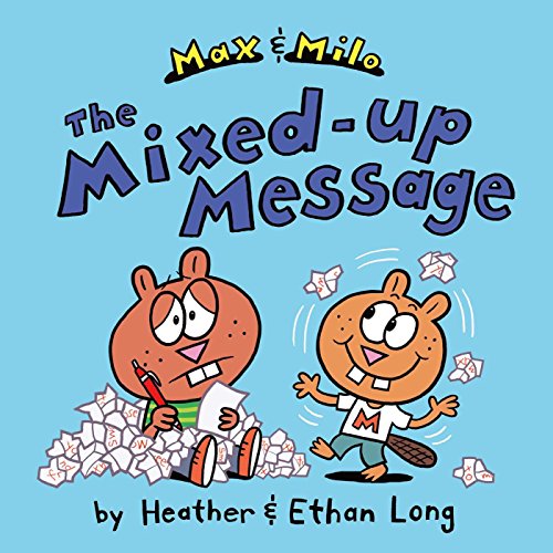 Max & Milo The Mixed-up Message (Max and Milo) by Heather Long