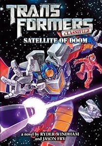 Transformers Classified: Satellite of Doom