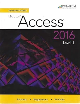 Benchmark Series: Microsoft Access 2016: Level 1: Text