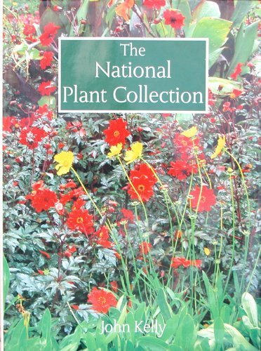 The National Plant Collection by John Kelly