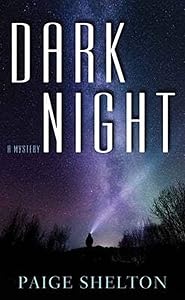 Dark Night (Alaska Wild) by Paige Shelton