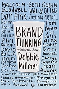 Brand Thinking and Other Noble Pursuits