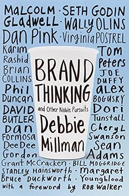 Brand Thinking and Other Noble Pursuits