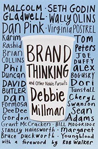 Brand Thinking and Other Noble Pursuits by Debbie Millman