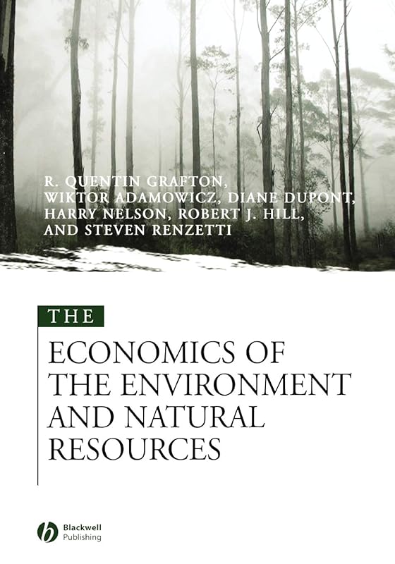 The Economics of the Environment and Natural Resources by Quentin Grafton