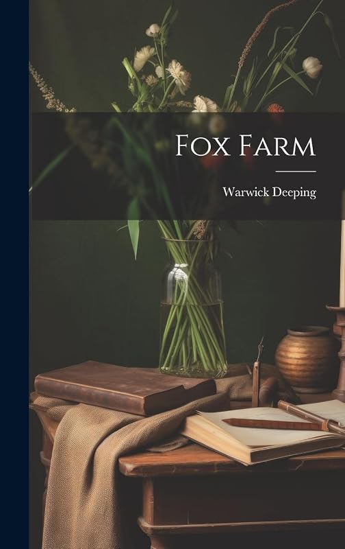 Fox Farm by Warwick Deeping