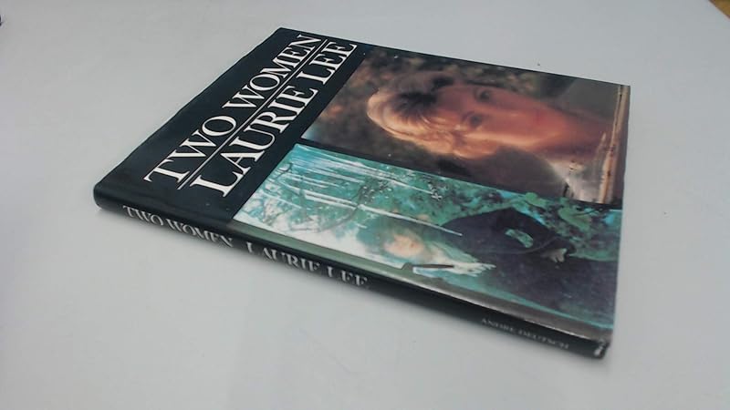 Two Women: A Book of Words and Pictures by Laurie Lee