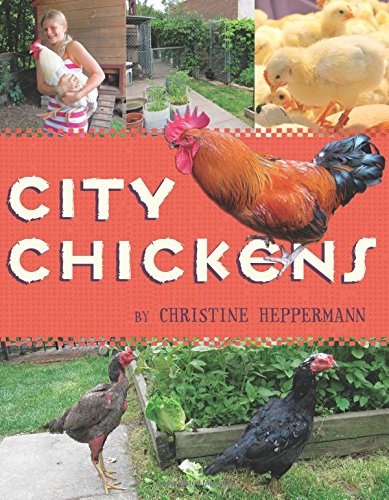 City Chickens by Christine Heppermann