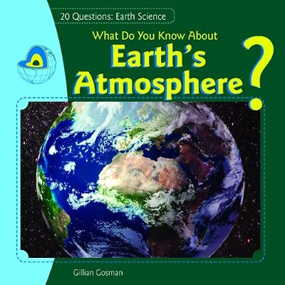 What Do You Know About Earths Atmosphere?