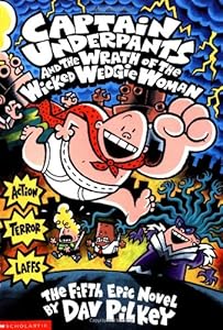 Captain Underpants And The Wrath Of The Wicked Wedgie Women