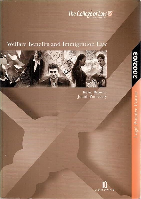 Welfare Benefits and Immigration Law 2002/03 by Kevin Browne