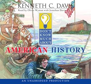Don't Know Much About American History by Kenneth C. Davis