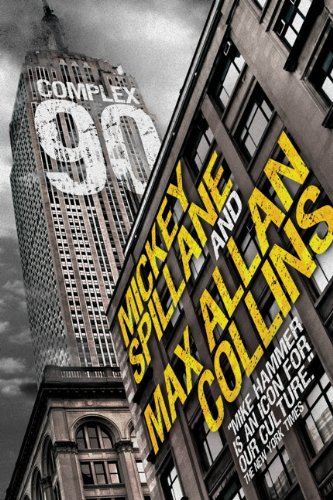 Mike Hammer: Complex 90 by Mickey Spillane