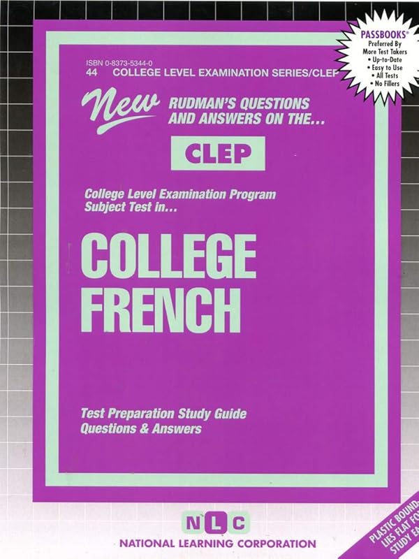 COLLEGE FRENCH (French Language) (College Level Examination Series) (Passbooks) (COLLEGE LEVEL EXAMINATION SERIES (CLEP)) by National Learning Corporation