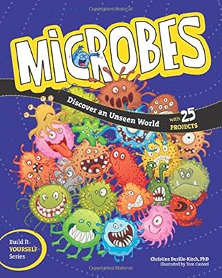 Microbes: Discover an Unseen World
