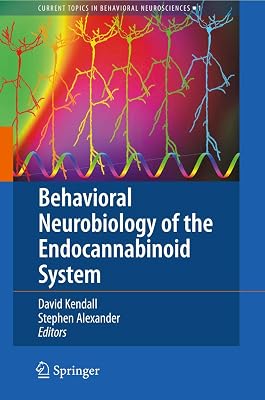 Behavioral Neurobiology of the Endocannabinoid System (Current Topics in Behavioral Neurosciences, 1)