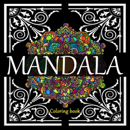 Mandala: An Anti-Stress Coloring Book, Coloring Book for Adults, Coloring Book for Teens by Smart Family