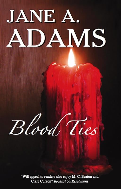 Blood Ties (A Naomi Blake Mystery, 6) by Jane A. Adams