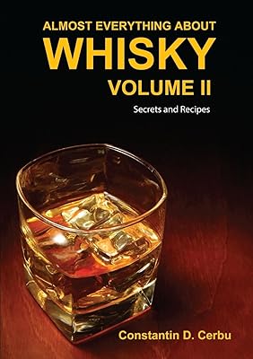 Almost Everything About Whisky Volume II