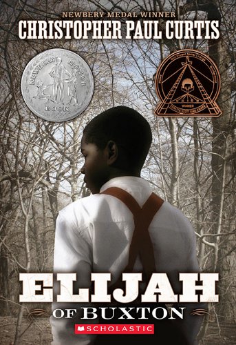 Elijah of Buxton by Christopher Paul Curtis