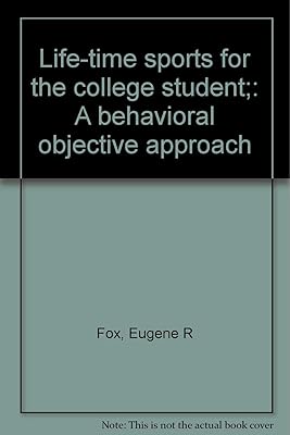 Life-time sports for the college student;: A behavioral objective approach
