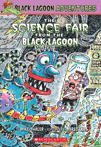 The Science Fair From The Black Lagoon by Mike Thaler