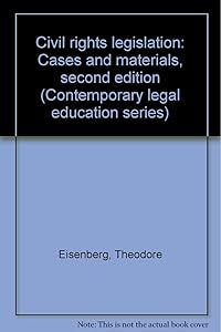 Civil rights legislation: Cases and materials, second edition (Contemporary legal education series)