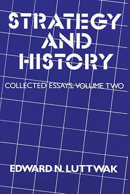Strategy and History: Volume 2, Collected Essays