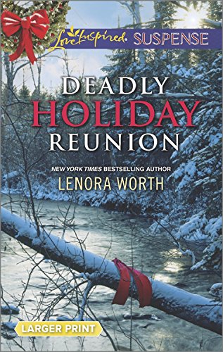 Deadly Holiday Reunion by Lenora Worth