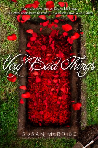 Very Bad Things by Susan Mcbride