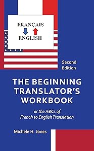 The Beginning Translator's Workbook by Michele Jones