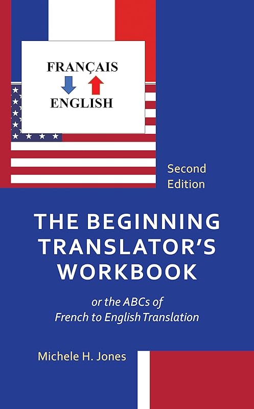 The Beginning Translator's Workbook by Michele Jones